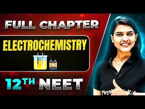 Electrochemistry FULL CHAPTER | Class 12th Physical Chemistry | Lakshya NEET