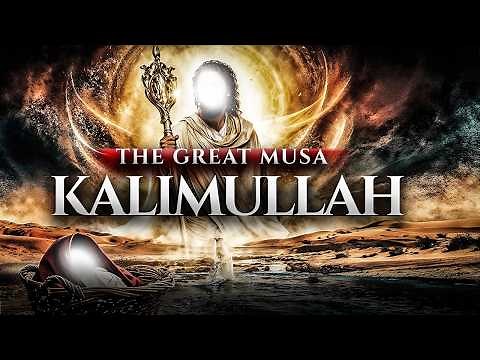 The Remarkable Story of Prophet Musa (AS) - Full Documentary