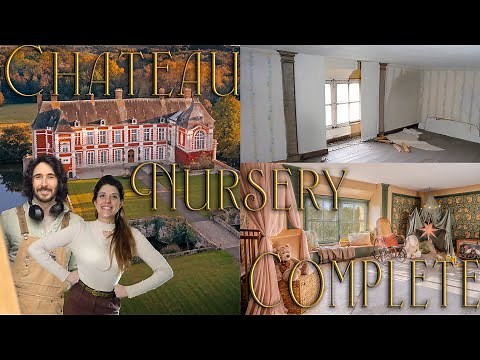 Chateau Nursery Renovation Before and After | French Chateau Renovations #50