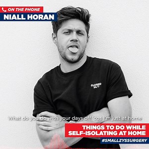 Need some tips on what to do while self-isolating at home? Let Niall Horan help you out… | Smallzy