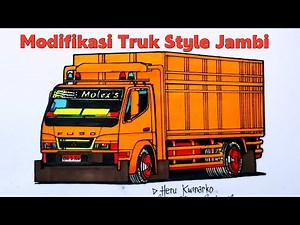 Cara Menggambar Truk Style Jambi,Truk Oleng, Truk Trondol,Truk Sawit