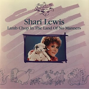 Shari Lewis with Lambchop - Lamb Chop In The Land Of No Manners