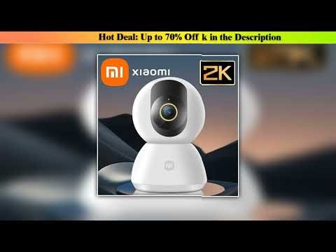 Xiaomi 360 Smart — Best Seller (2025): Xiaomi 360° Smart Home Security Camera Mi PTZ 2K