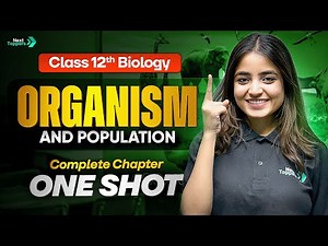 Organism and Population Class 12 One Shot | CBSE 12th Biology Chapter-11 Revision | CBSE 2025-26