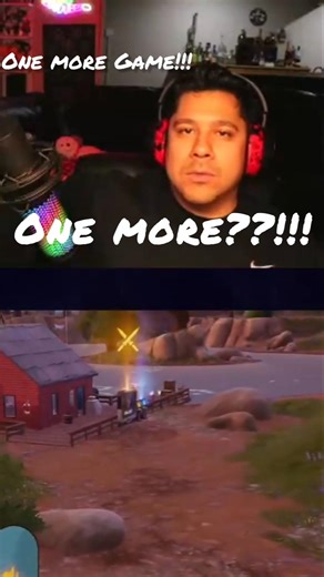 The Infamous " One more Game" on #fortnite