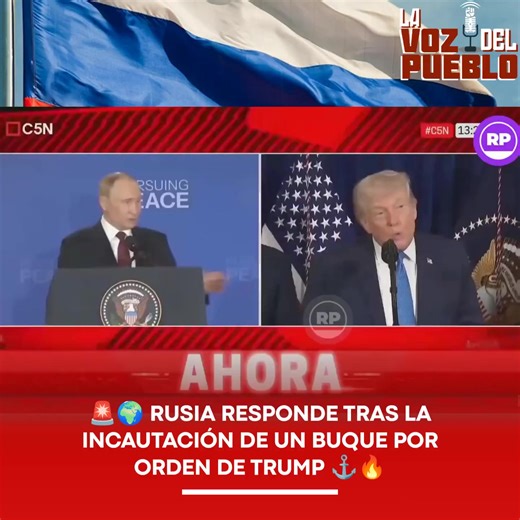 🚨🌍 RUSIA RESPONDE TRAS LA INCAUTACIÓN DE UN BUQUE POR ORDEN DE TRUMP ⚓🔥 El Gobierno de Rusia reaccionó con dureza luego de que un buque vinculado a ese país fuera incautado por orden del expresidente estadounidense Donald Trump. A través de un comunicado oficial, Moscú calificó el hecho como una agresión directa y advirtió que ningún Estado tiene derecho a usar la fuerza de manera unilateral. 🇷🇺🗣️ Según la declaración, la medida representa una violación al derecho internacional y una acció