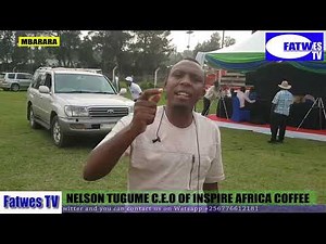 The C.E.O of Inspire Africa Coffee, Nelson Tugume in exclusive telling us more on coffee #FatwesTV