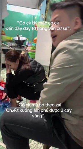 "Có ck thì mặc có ck Đến đây dây tơ hồng vẫn cứ se". "Có ck mà bỏ theo...