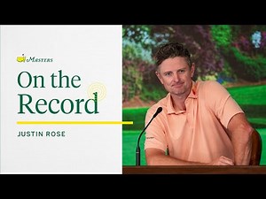 Justin Rose Reflects On His Second Place Finish | The 2025 Masters