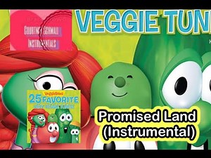 VeggieTales : Promised Land (Instrumental)