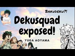 Dekusquad and Bakudeku Tiktoks exposed?! Mina again?? Seriously??