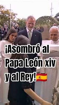 ♥️13-Year-Old Girl Shocks the Pope and the King of Spain With Her Knowledge #popeleoxiv #barcelona