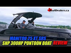 Manitou 25 XT SRS SHP 300HP Pontoon Boat Review