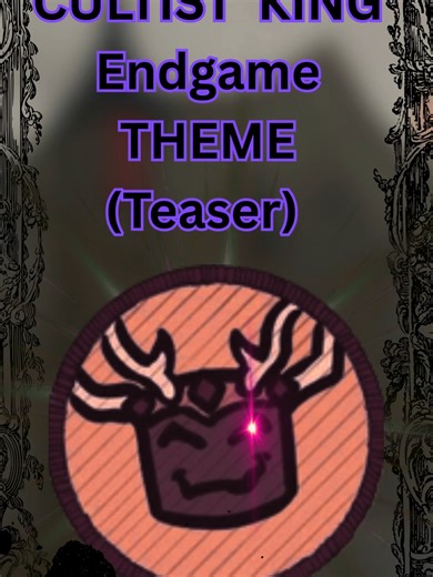 CULTIST KING ENDGAME THEME (Teaser) #fyp #fypシ #fy #song #songs #musicvideo #producer #musical #Song #musica #foryoupage #foryourpage #roblox #99nights