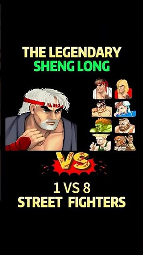 Sheng Long VS 8 Street Fighters #streetfighter