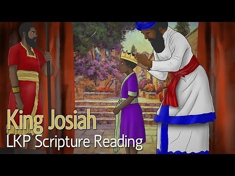 LKP Scripture Reading: King Josiah
