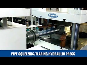 Pipe Squeezing and Flaring Hydraulic Press| Ritters Automation Pvt. Ltd.|