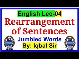 Lec -04 English || Rearrangement of Sentences|| JKSSB VLW || JKPSI