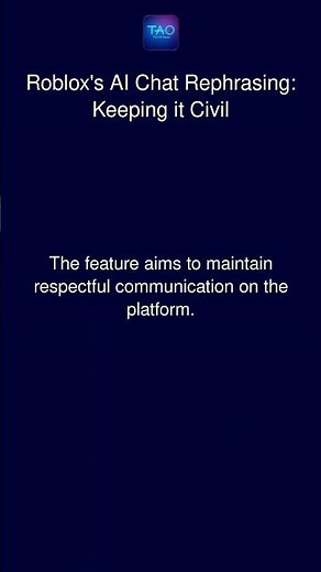 Roblox's AI Chat Rephrasing: Keeping it Civil