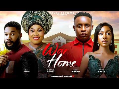 WAR HOME - Nigerian movies 2026 latest full movies | Pencil Comedian, Wilfred Chinyere