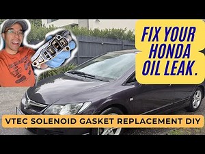 How to replace a leaking Honda vtec solenoid gasket. Fix oil leaks in civic, integra engines diy