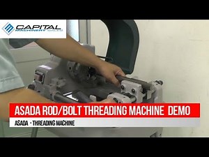Asada Rod Bolt Threading Machine Demo