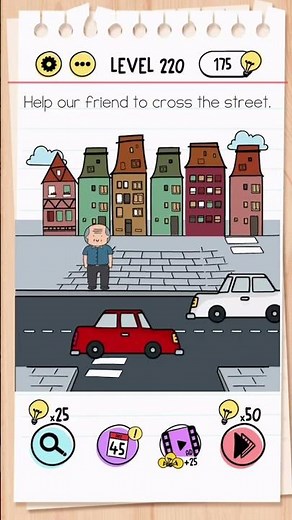 Brain Test Level 220 Answer | Help our friend to cross the street