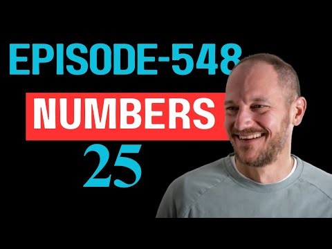Numbers 25 Explained in Depth | See How the Zeal of Phinehas Is the Christian Life (Ep. 548)