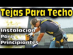 Cómo Instalar Tejas para Techo - GUÍA PASO A PASO PARA PRINCIPIANTES