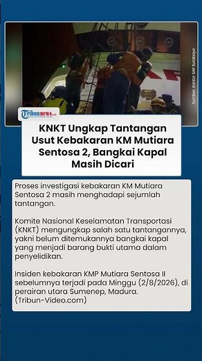 KNKT Struggles to Investigate KM Mutiara Sentosa 2 Fire, Shipwreck Still Being Located