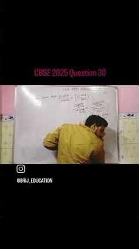 CBSE 2025 Question 30 class 10 maths #maths#mathmatics#reels#video#viral#trick#tranding#shorts#exam