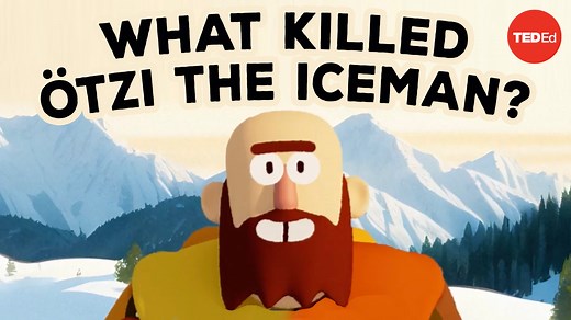 How did Ötzi the Iceman die? Uncover the truth about this 5,300-year-old murder mystery: | TED-Ed