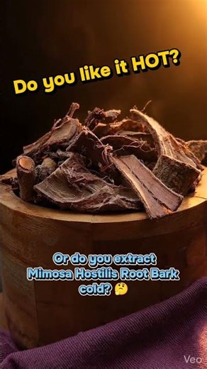 Do you like it HOT? Or do you extract dye from Mimosa Hostilis Root Bark cold? 🤔