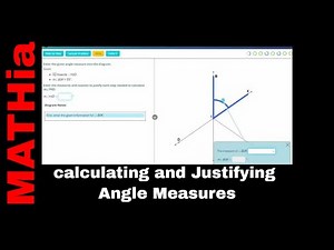 Mathia - Calculating and Justifying Angle Measures - Module 1 Unit 3