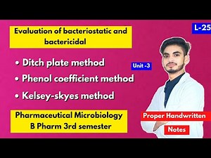 L-25। U-3। Evaluation of Bactericidal and bacteriostatic in microbiology। Disinfectants। 3rd sem।