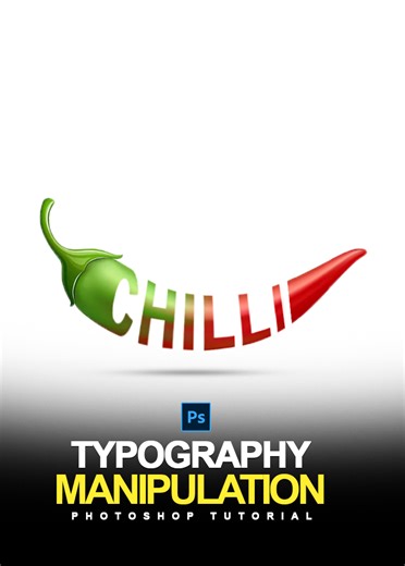 108K views · 909 reactions | Typography Photo Manipulation in Photoshop | Photoshop #shorts Tutorial #typographymanipulation #chillimanipulation #photomanipulation #manipulation #chilli #manipulation #photoshopshorts #photoshoptutorial #photoshopcc #adobephotoshop #adobephotoshop2025 | Graphics Solution Tricks | Facebook