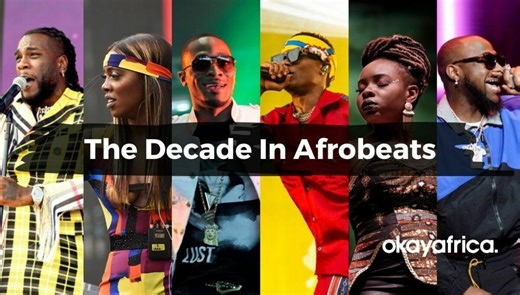 The Decade In Afrobeats: Top Artists Share the Moment They Knew African Pop Music Would Take Over the World | OkayAfrica