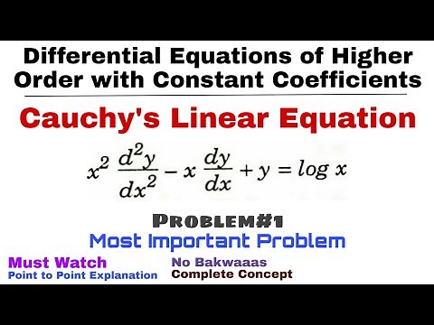 21. Cauchy's Linear Equation | Problem 1 | Complete Concept | Differential Equations of Higher Order
