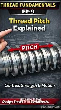 Thread Pitch Explained |Controls Strength & Motion #ThreadPitch #MechanicalDesign#Fastner#solidwork