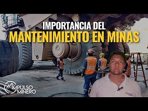 Importancia del mantenimiento minero y en que tipos de dividen