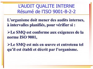 L’AUDIT QUALITE INTERNE Résumé de l’ISO 9001-8-2-2 - SlideServe
