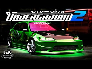 NFS Underground 2 | Honda Civic Si (EG6) Tuning & Gameplay