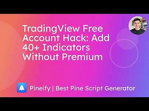 TradingView Free Account Hack: Add 40+ Indicators Without Premium (2024)
