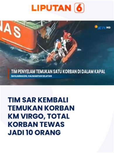 Tim Search and Rescue (SAR) gabungan kembali menemukan satu korban jiwa dalam insiden tenggelamnya Kapal Motor (KM) Virgo Transport 8. Jasad korban ditemukan langsung di dalam badan bangkai kapal. Dengan adanya penemuan terbaru ini, total keseluruhan korban meninggal dunia yang berhasil dievakuasi kini menjadi sepuluh orang. #newssctv #liputan6sctv #emtekmedianews #kmvirgotransport8