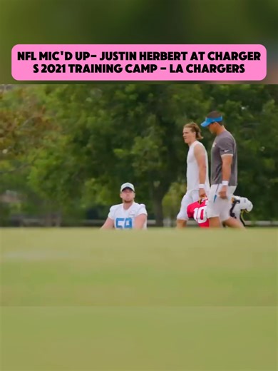 Justin Herbert's Chargers Training Camp Highlights 2021