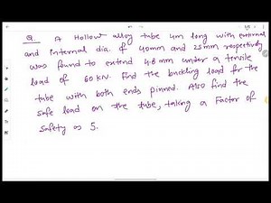 lecture 7.4 Columns & Strut ( Numerical- Buckling load & Safe load )