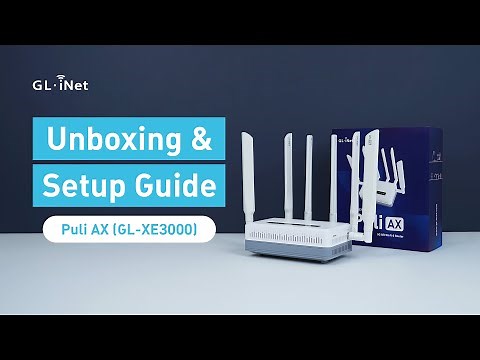 Puli AX (GL-XE3000) - Unboxing and Setup Guide
