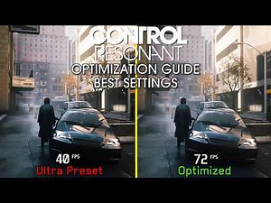 CONTROL Resonant | OPTIMIZATION GUIDE | Every Setting Tested | PC Review