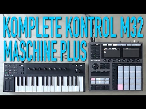 Maschine + Komplete Kontrol M32