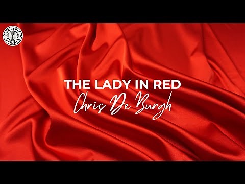 Chris De Burgh - The Lady In Red (HD Lyric Video)